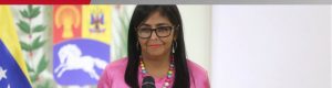 VP Delcy Rodríguez confirma anuncios de EEUU sobre “aliviar” sanciones contra Venezuela
